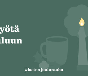 Lasten ja nuorten joulurauhanjulistuskampanjan 2022 materiaalia.
