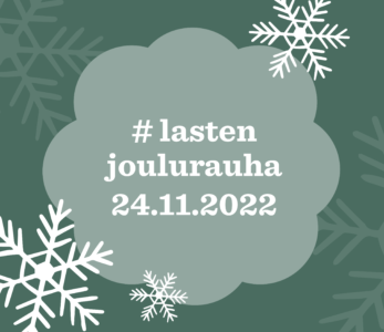 Lasten ja nuorten joulurauhanjulistuskampanjan 2022 materiaalia.