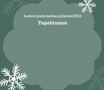 Lasten ja nuorten joulurauhanjulistuskampanjan 2022 materiaalia.
