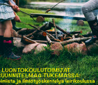 Ilmoittautumisaikaa pidennetty! Leiri- ja luontokoulutoimijat opetussuunnitelmaa tukemassa 14.3.2017